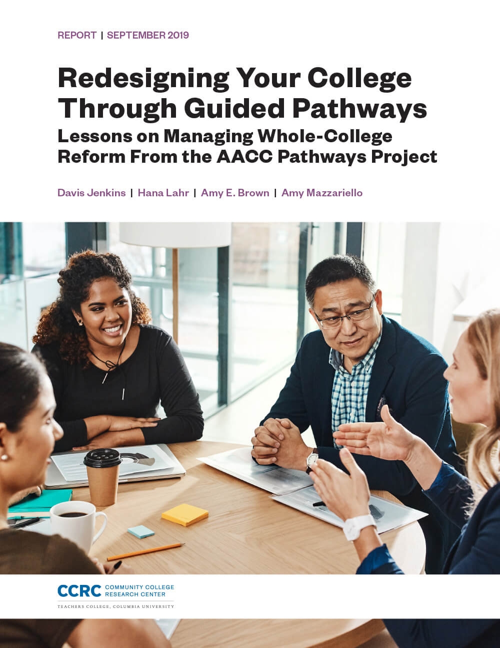 Redesigning Your College Through Guided Pathways: Lessons on Managing Whole-College Reform From the AACC Pathways Project