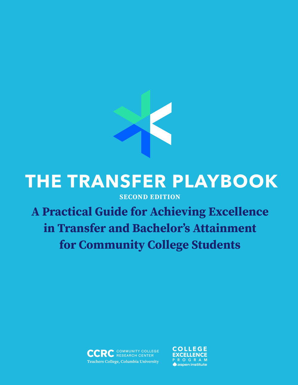 The Transfer Playbook (Second Edition): A Practical Guide for Achieving Excellence in Transfer and Bachelor’s Attainment for Community College Students